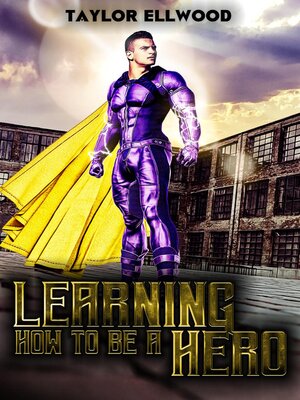 cover image of Learning how to be a Hero